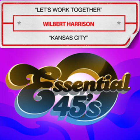 Let's Work Together / Kansas City