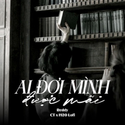 Ai Đợi Mình Được Mãi