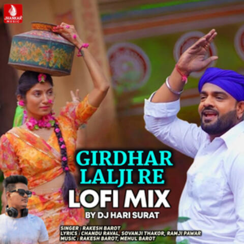 Girdhar Lalji Re (Lofi Mix)