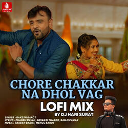 Chore Chakkar Na Dhol Vag (Lofi Mix)