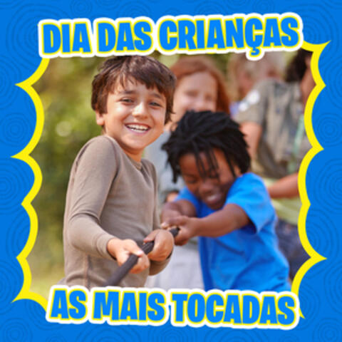 Dia das Crianças - As Mais Tocadas