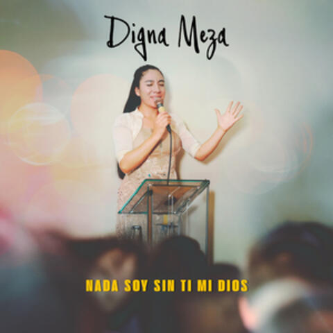 Nada Soy Sin Ti Mi Dios