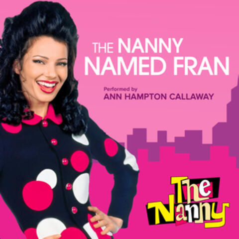 The Nanny Named Fran (from "The Nanny" Television Series)