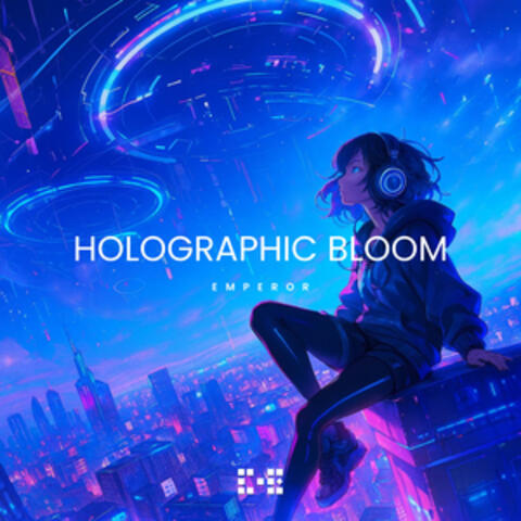 Holographic Bloom