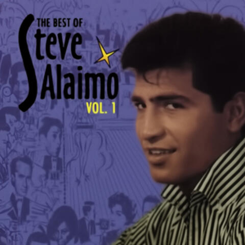 The Best Of Steve Alaimo, Vol. 1