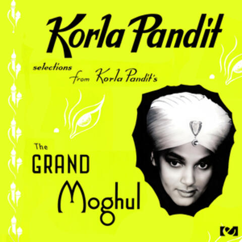 Selections From Korla Pandit's The Grand Moghul Suite