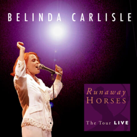 Runaway Horses: The Tour