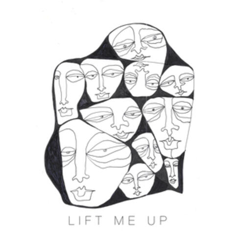 Lift Me Up