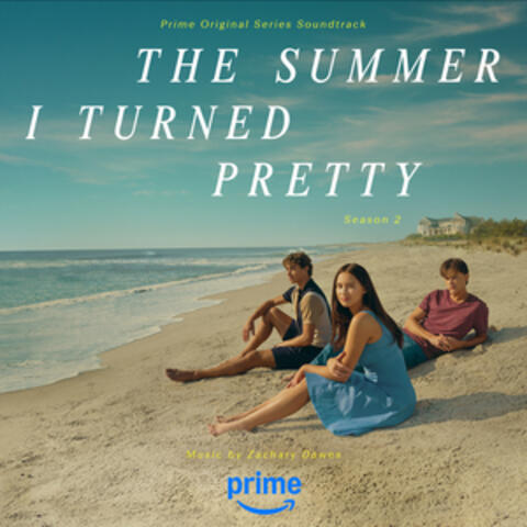 The Summer I Turned Pretty: Season 2 (Prime Original Series Soundtrack)