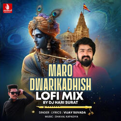Maro Dwarikadhish (Lofi Mix)