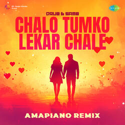 Chalo Tumko Lekar Chale