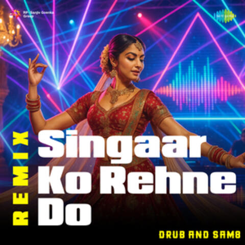 Singaar Ko Rehne Do