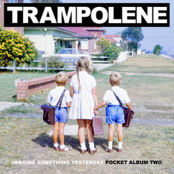 Imagine Something Yesterday