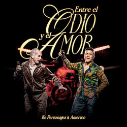 Entre el Odio y el Amor