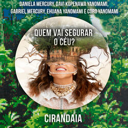 Quem Vai Segurar o Céu? (Omama Në Xaraka Niama / Metade Finda, Metade Vinda / Filho da Amazônia)