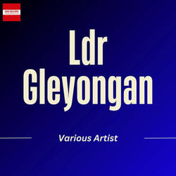 Ldr Gleyongan