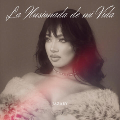 La Ilusionada de mi Vida