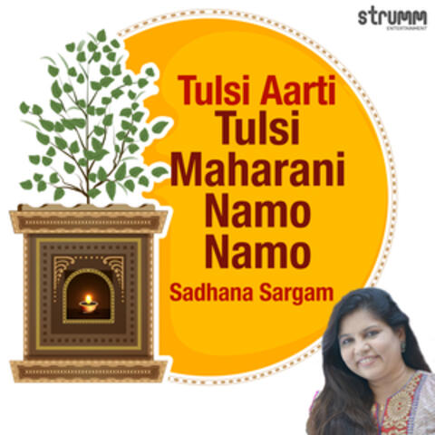 Tulsi Aarti - Tulsi Maharani Namo Namo