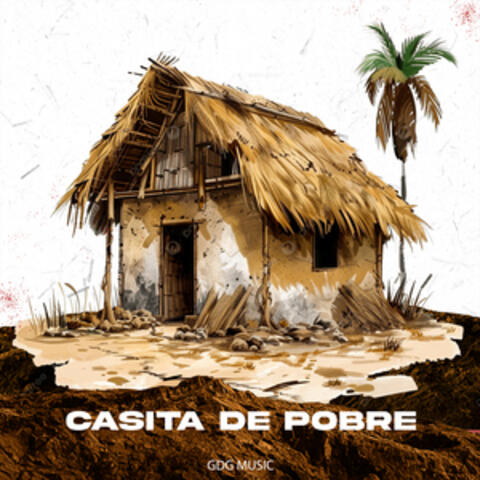 Casita De Pobre