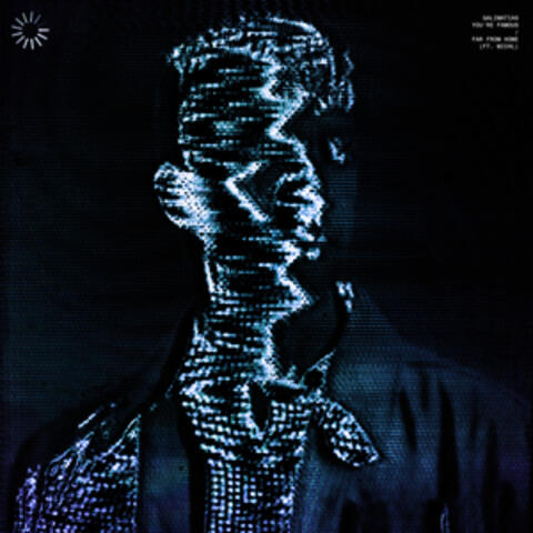 You're Famous / Far From Home