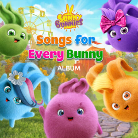 Sunny Bunnies Songs for Every Bunny
