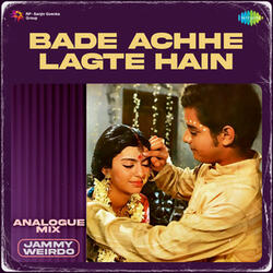 Bade Achhe Lagte Hain