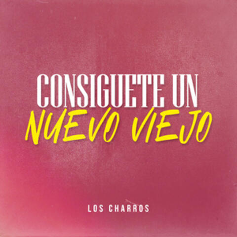 Consiguete un Nuevo Viejo