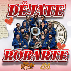 Déjate Robarte