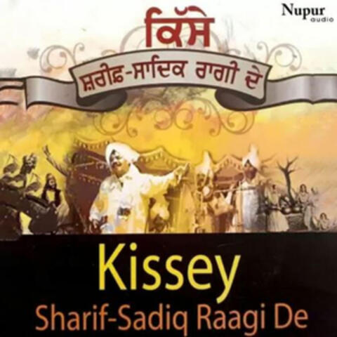 Kissey Sharif Sadiq Raagi De