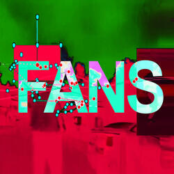 Fans