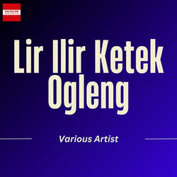 Lir Ilir Ketek Ogleng