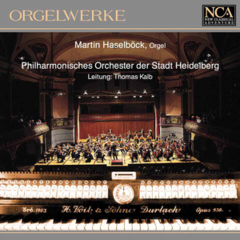 Rheinberger/Bossi: Orgelwerke