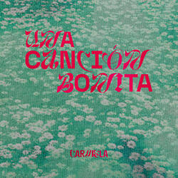 Una Canción Bonita
