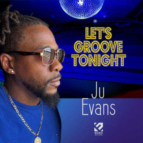 Let's Groove Tonight