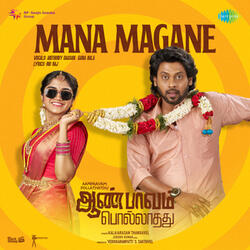 Mana Magane (From "Aanpaavam Pollathathu")