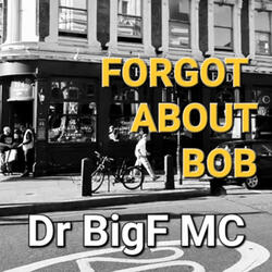 The beat for Forgot about Bob
