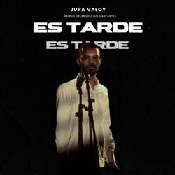 Es Tarde