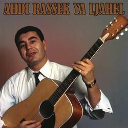 AHDI RASSEK YA LJAHEL