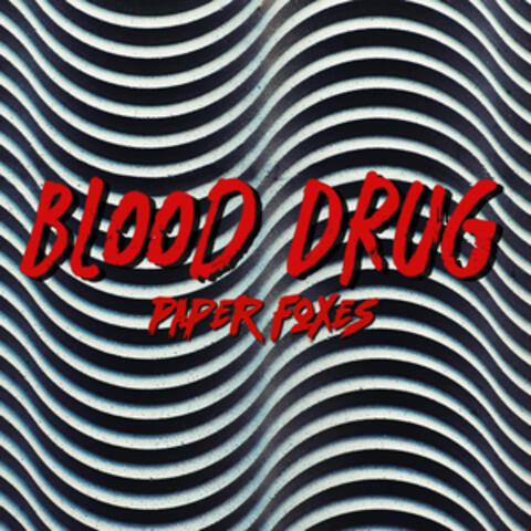 Blood Drug