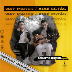 Way Maker / Aqui Estas