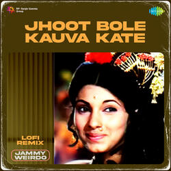 Jhoot Bole Kauva Kate