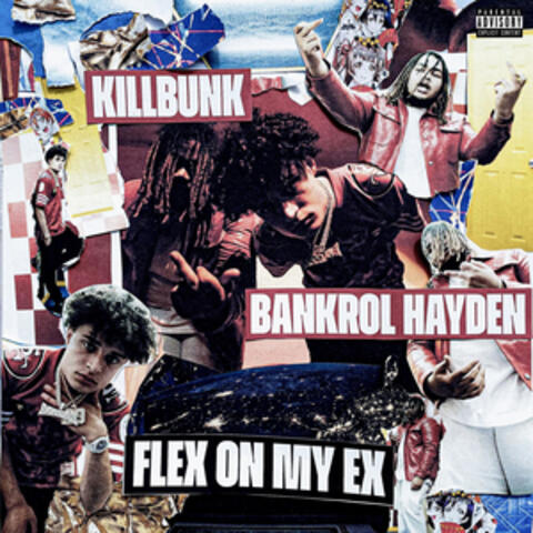 Flex on My Ex (with Bankrol Hayden)