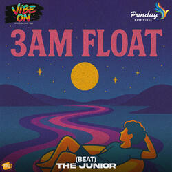 3AM Float