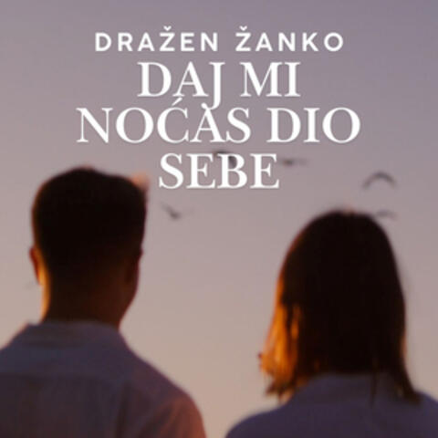 Daj mi noćas dio sebe