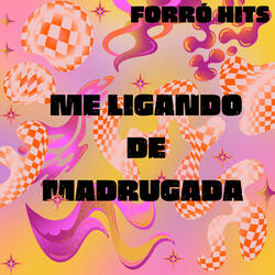 Me Ligando de Madrugada