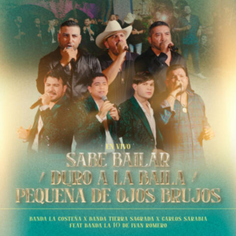 Sabe bailar / Duro a la baila / Pequeña de ojos brujos