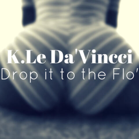 Drop It to the Flo'