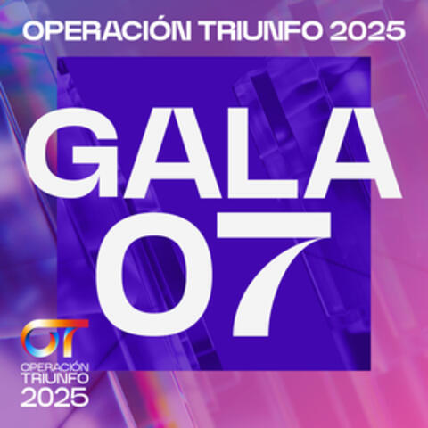 OT GALA 7 (Operación Triunfo 2025)