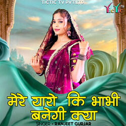 Mere Yaaro Ki Bhabhi Banegi Kya