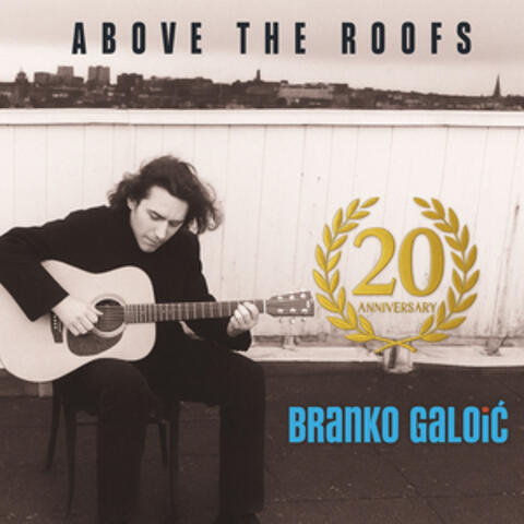 Above The Roofs (20th anniversary)